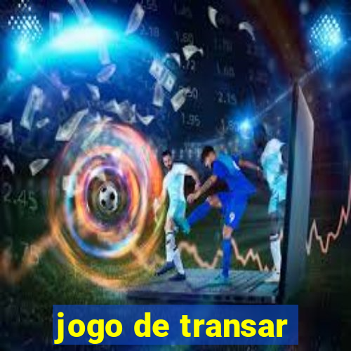 jogo de transar